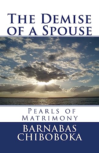 The Demise of a Spouse: Pearls of Matrimony (Volume 1)