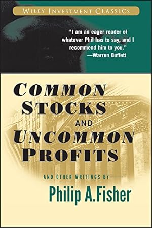 Book cover Common Stocks and Uncommon Profits and Other Writings (Wiley Investment Classics)