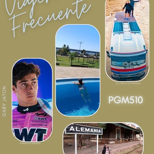 #510Ruta 68, el regreso de Colapinto y el salto al vac&iacute;o de "La Vientoneta" | Viajero Frecuente 510 🏔️🏎️🚐