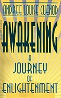 Awakening: A Journey of Enlightenment 1569017646 Book Cover
