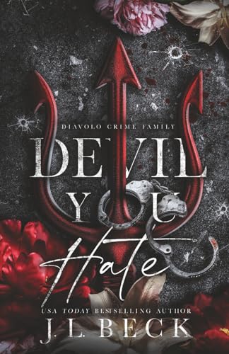 Devil You Hate: A Dark Mafia Romance: 1 (The Diavolo Duet)