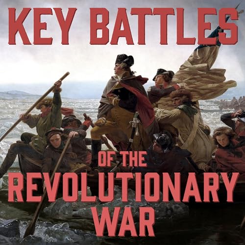 Amazon.com: Key Battles of the Revolutionary War : Key Battles of the ...