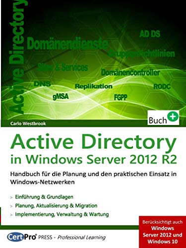 Benutzer im Active Directory suchen in C# der einfache Weg Active Directory in Windows Server 2012 R2: Planung und praktischer Einsatz in Windows-Netzwerken: Praxishandbuch für die Planung und den praktischen Einsatz in Windows-Netzwerken