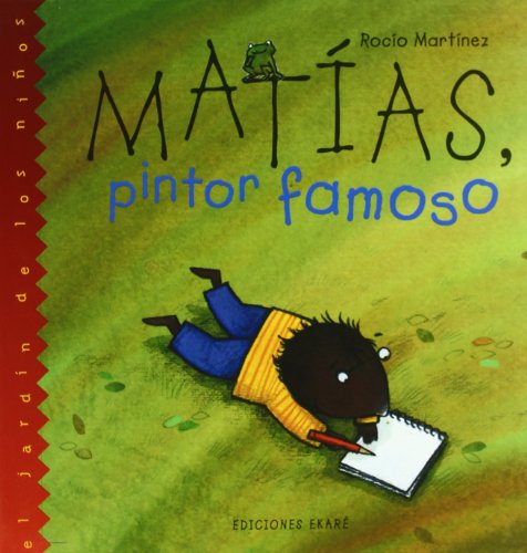 Matías pintor famoso (Jardín de libros)