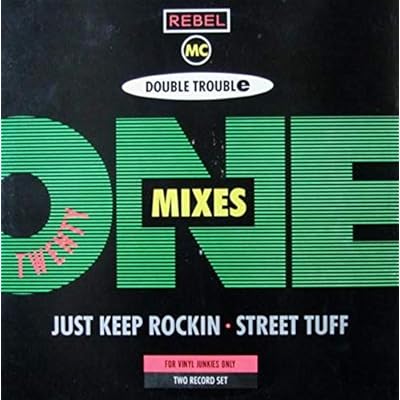 Just Keep Rockin' / Street Tuff