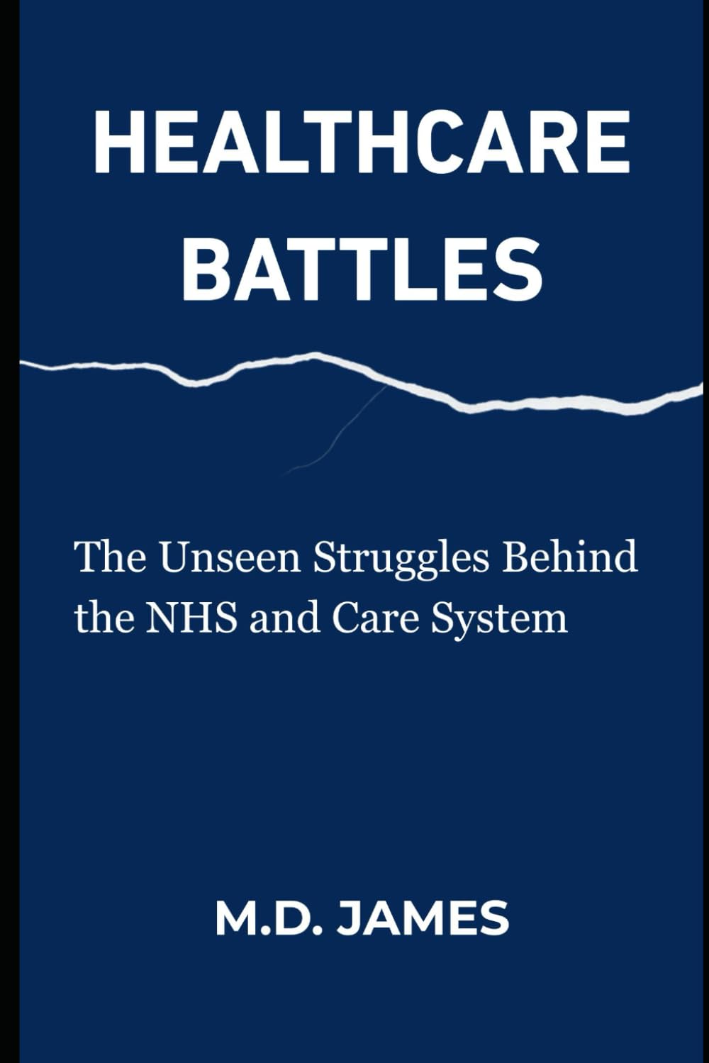 HEALTHCARE BATTLES: The Unseen Struggles Behind the NHS and Care System