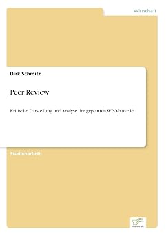 Peer Review Kritische Darstellung und Analyse der geplanten WPO-Novelle