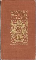 Field Book of Western Wildflowers B005L51IPA Book Cover