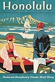 Honolulu: Somerset Maugham's Classic Short Story