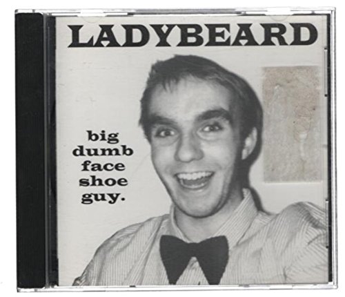 Big Dumb Face Shoe Guy