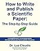 How to Write and Publish a Scientific Paper: The Step by Step Guide