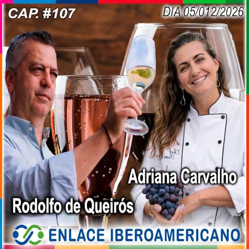 #107- Vinos e Enoturismo de Portugal e Brasil
