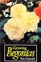 Growing Begonias 070993467X Book Cover