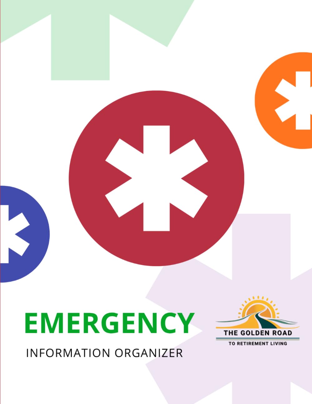 The Emergency Organizer: An Emergency Planner for Seniors & Their Families