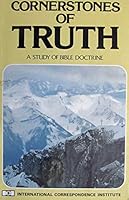 Cornerstones of Truth: A Study of Bible Doctrine 1563900017 Book Cover