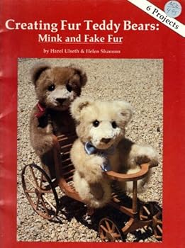 Paperback Creating Fur Teddy Bears: Mink and Fake Fur Book