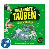 Knallharte Tauben lassen Federn: Knallharte Tauben 2