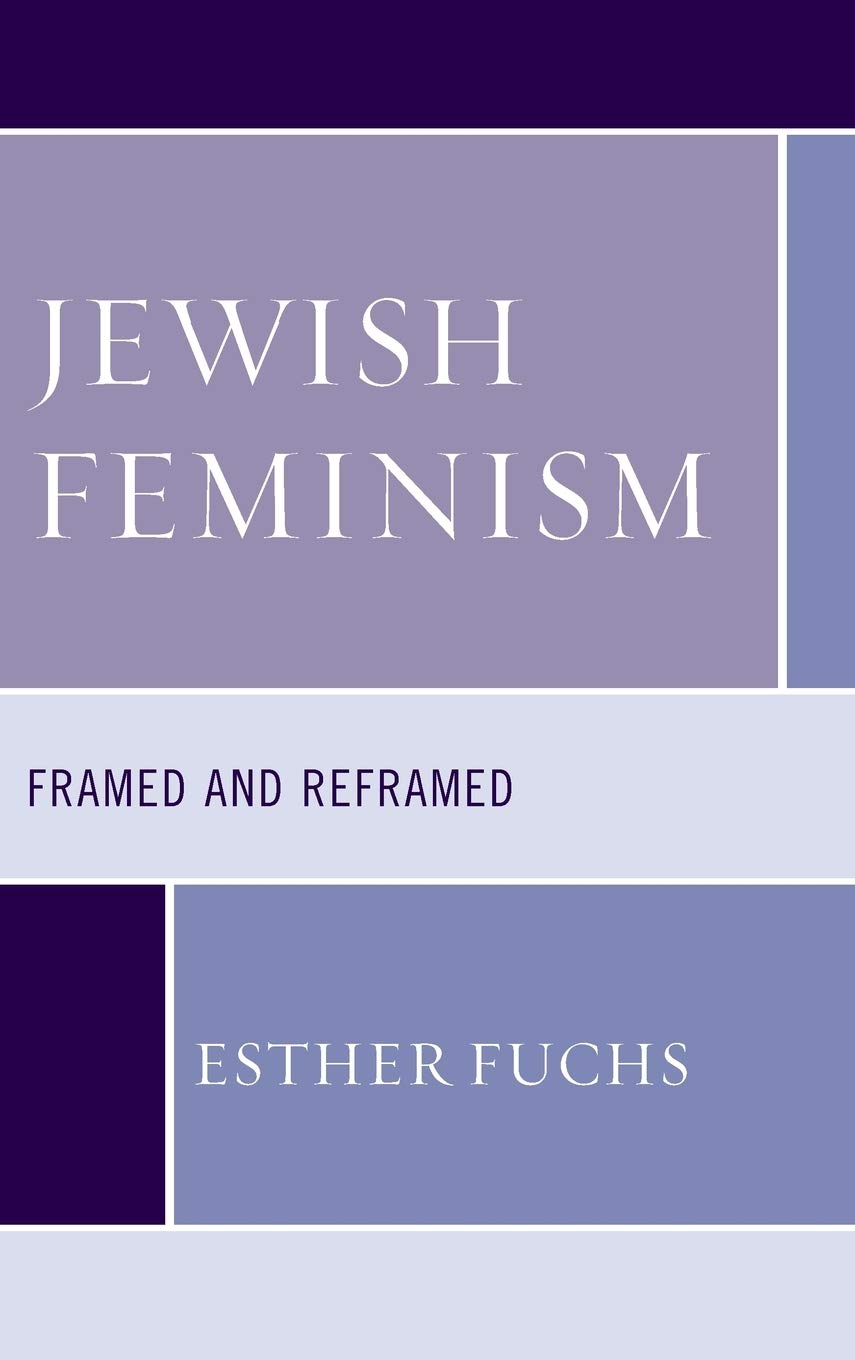 Jewish Feminism: Framed and Reframed