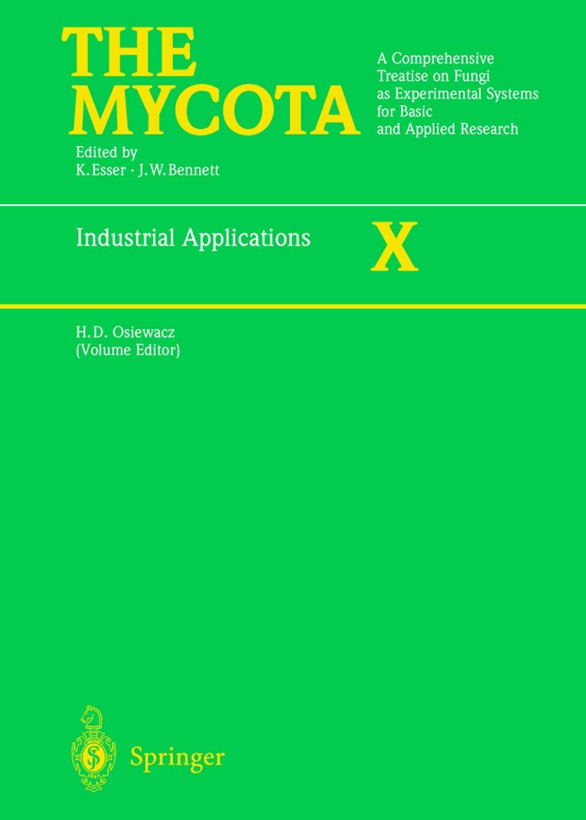 Springer Industrial Applications: A Comprehensive Treatise on Fungi as Experimental Systems for Basic and Applied Research