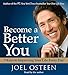 Become a Better You: 7 Keys to Improving Your Life Every Day