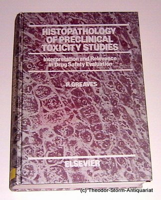 Amazon | Histopathology of Preclinical Toxicity Studies: Interpretation and Relevance in Drug ...
