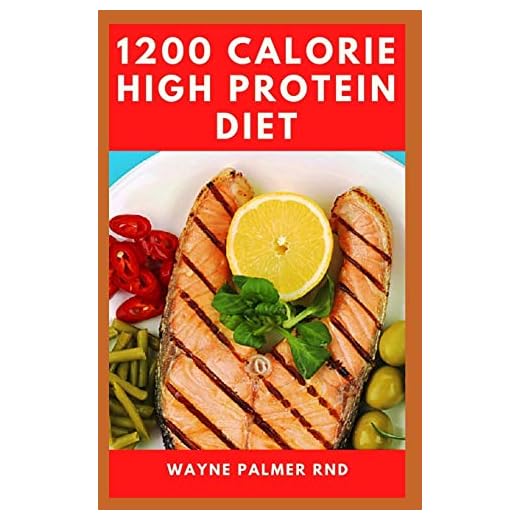 1200-CALORIE HIGH PROTEIN DIET: The Effective Guide On Calorie High Protein For Metabolism Boost