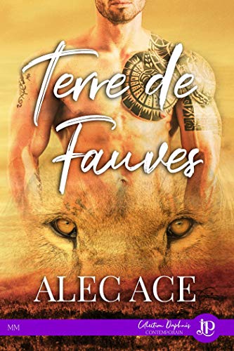 Télécharger Terre de Fauves livre En ligne