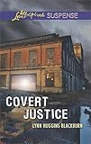 Covert Justice: Faith in the Face of Crime (Love Inspired Suspense) (English Edition) - Lynn Huggins Blackburn 