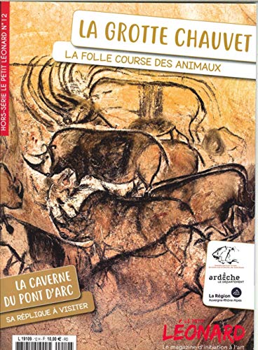 Le Petit Léonard Hs N 12 Grotte Chauvet - Octobre 2018 Le Petit Léonard Hs N 12 Grotte Chauvet - Octobre 2018