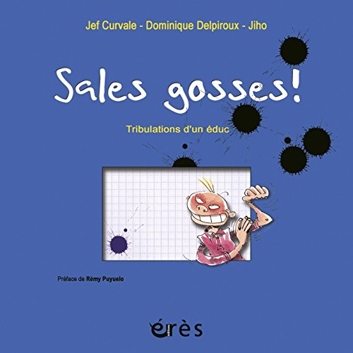Télécharger Sales Gosses ! (HORS COLLECTION) livre En ligne