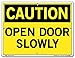 Vestil SI-C-14-B-AL-063 OPEN DOOR SLOWLY Caution Sign, Aluminum, 0.063" Overall Size, 12.5" W x 9.5" H