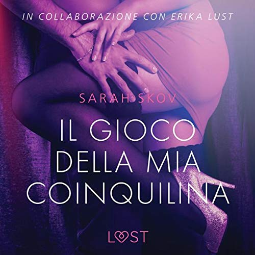 Il gioco della mia coinquilina: Breve racconto erotico