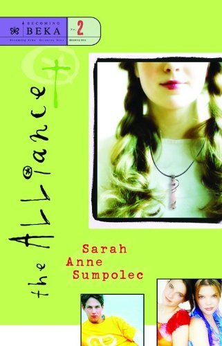 The Alliance (Becoming Beka Series, Book 2)      Paperback – April 1, 2004