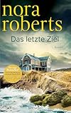 Das letzte Ziel: Roman