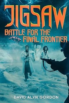 Hardcover Jigsaw: Battle for the Final Frontier: A Time Travel Adventure in the Jigsaw Universe (Jigsaw Series) Book