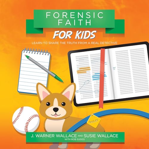 Forensic Faith for Kids Audiolivro Por J. Warner Wallace, Susie Wallace, Rob Suggs - contributor capa
