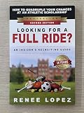Looking for a Full Ride? An Insider's Recruiting Guide