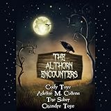 The Althorn Encounters