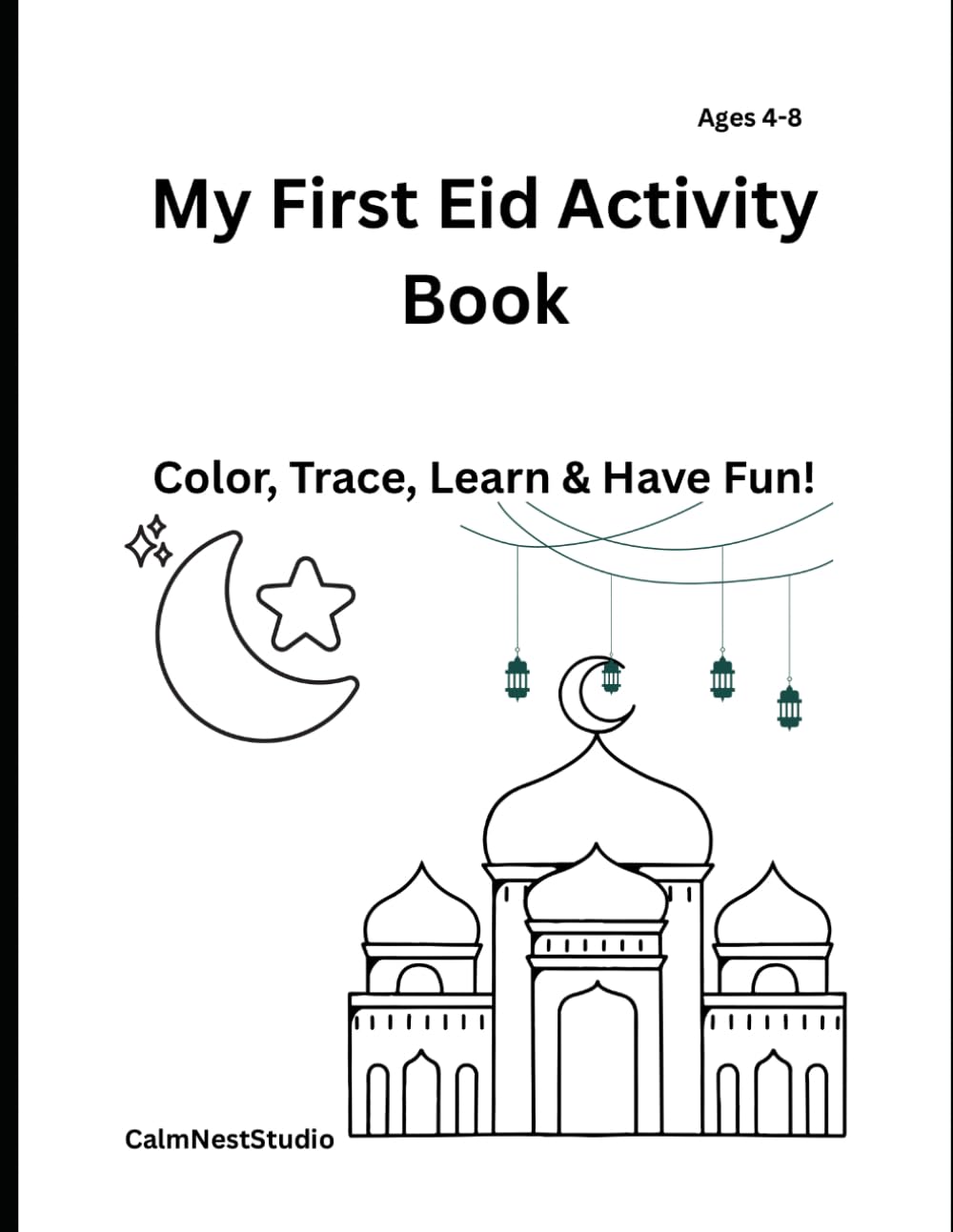 My First Eid Activity Book: Color, Trace & Have Fun!