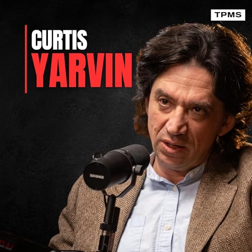 #150 - Curtis Yarvin - Can Democracy Survive AI and Debt?