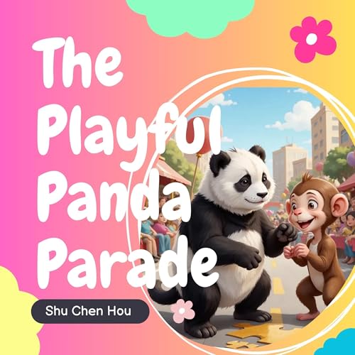 The Playful Panda Parade by Shu Chen Hou episode artwork