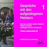  Interview zwischen Steffen Winter & Meister Konfuzius empfangen von Ute Kretzschmar - Funktechnik 5G: Gespräche mit den aufgestiegenen Meistern 1