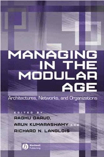 Télécharger Managing in the Modular Age: Architectures, Networks, and Organizations (English Edition) PDF