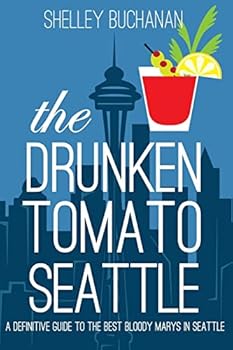 Paperback The Drunken Tomato: Seattle Book