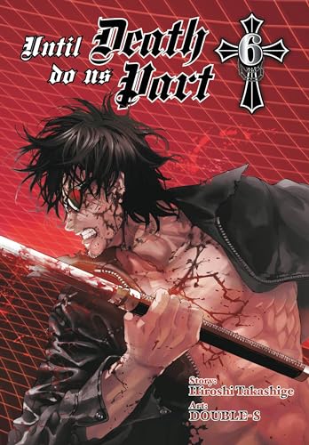 Until Death Do Us Part, Vol. 6 (Until Death Do Us Part, 6)