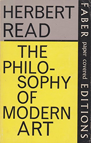 Philosophy of Modern Art 0571065066 Book Cover