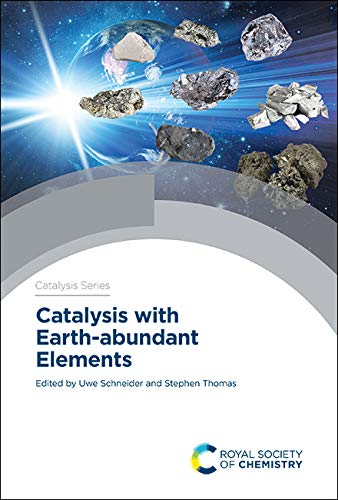 Catalysis with Earth-abundant Elements (Catalysis Series, Volume 40)