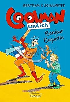 Hardcover Coolman und ich 05. Bonjour Baguette [German] Book