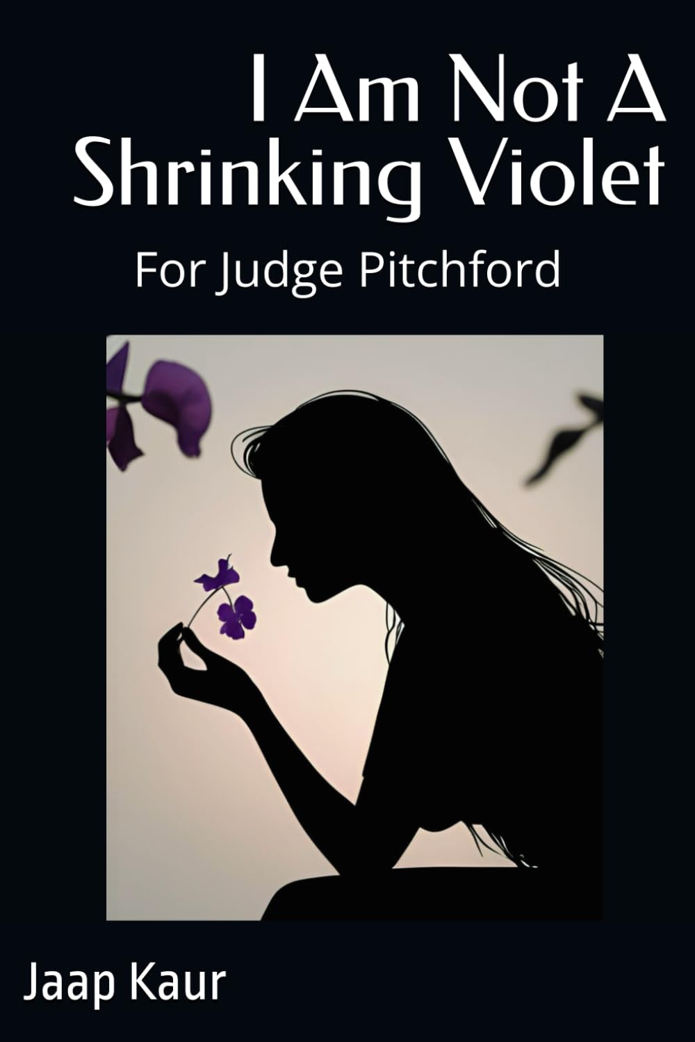 I Am Not A Shrinking Violet