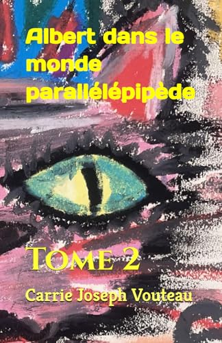 Albert dans le monde parallélépipède: Tome 2 (Rose comme Albert, Band 4)